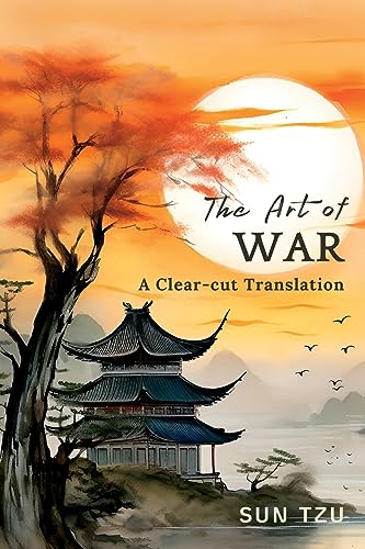 The Art of War: A Clear-cut Translation von CARTAXO PRESS